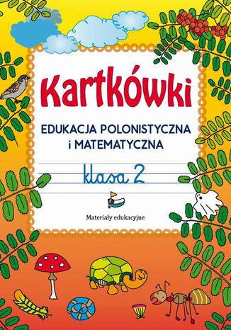 Kartkwki. Edukacja polonistyczna i matematyczna. Klasa 2 Beata Guzowska - okadka ebooka