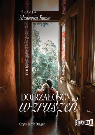 Dojrzao wzrusze Alicja Masowska  Burnos - okadka audiobooks CD