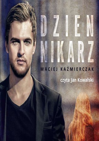 Dziennikarz Maciej Kamierczak - okadka audiobooks CD