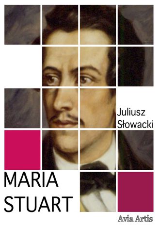 Maria Stuart Juliusz Słowacki - okładka audiobooka MP3