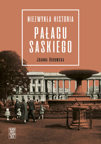 Niezwyka historia Paacu Saskiego Joanna Borowska - okadka audiobooks CD
