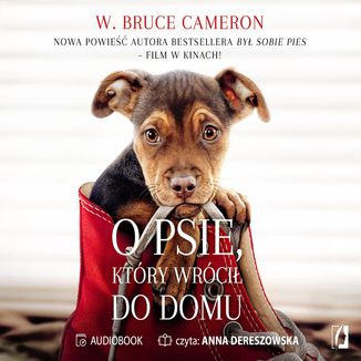 O psie, który wrócił do domu W. Bruce Cameron - okładka audiobooka MP3