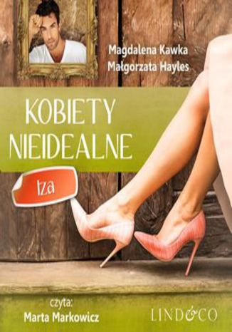Kobiety nieidealne: Iza. Tom 2
