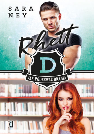 Rhett. Jak poderwać drania? Tom 3