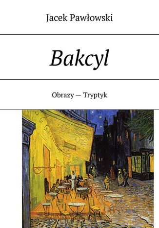 Bakcyl Jacek Pawowski - okadka ebooka