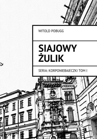 Siajowy ulik Witold Pobugg - okadka ebooka