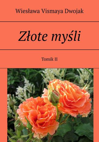 Zote myli. Tomik II Wiesawa Vismaya Dwojak - okadka audiobooks CD