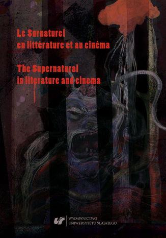 Okładka:Le Surnaturel en littérature et au cinéma. The Supernatural in literature and cinema 