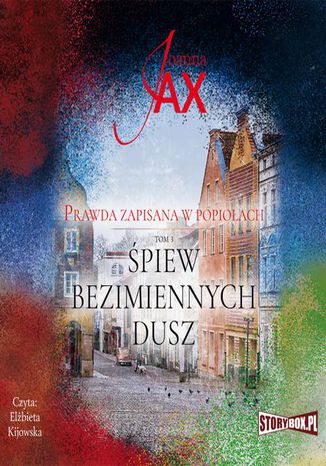 Okładka: Prawda zapisana w popiołach. Śpiew bezimiennych dusz. Tom 3