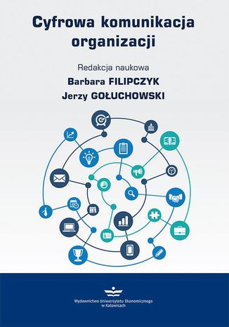 Cyfrowa komunikacja organizacji Barbara Filipczyk, Jerzy Gołuchowski - okładka audiobooka MP3