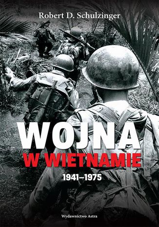 Wojna w Wietnamie 1941-1975 Robert D. Schulzinger - okadka ebooka