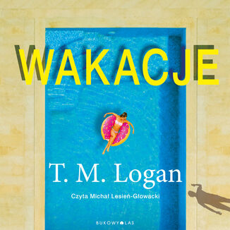 Wakacje T.M. Logan - okadka audiobooka MP3