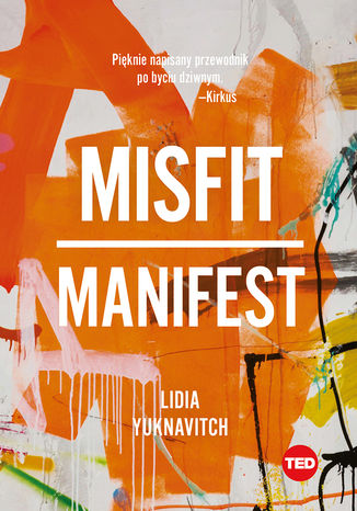 Misfit. Manifest (TED Books) Lidia Yuknavitch - okadka ebooka