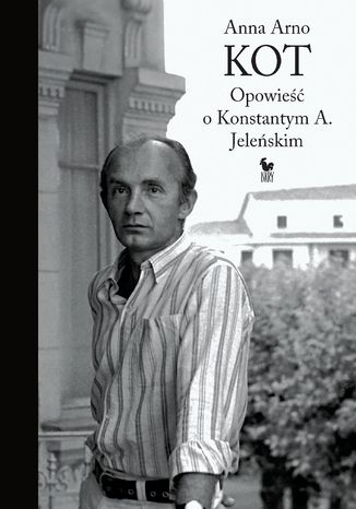 Kot. Opowieść o Konstantym A. Jeleńskim