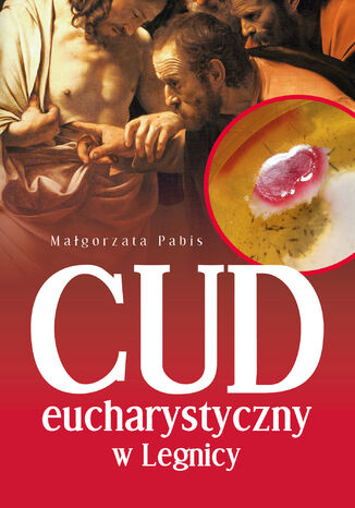 Cud eucharystyczny w Legnicy Magorzata Pabis - okadka audiobooks CD