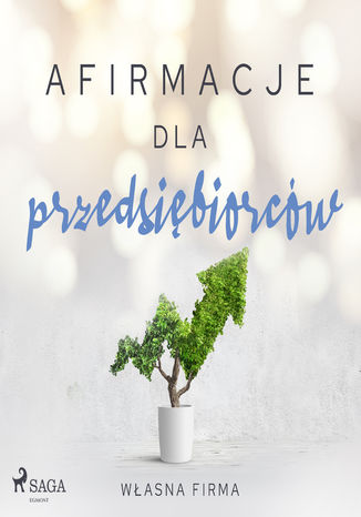 Okładka książki/ebooka Afirmacje dla przedsiębiorców Własna firma