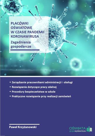 Okładka książki/ebooka Placówki oświatowe w czasie pandemii koronawirusa - zagadnienia gospodarcze