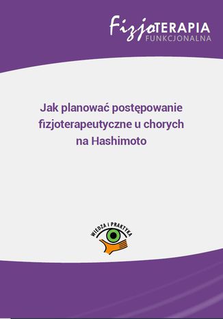 Jak planować postępowanie fizjoterapeutyczne u chorych na Hashimoto (e-book)