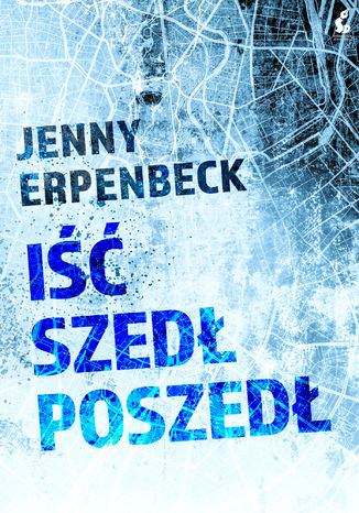 I, szed, poszed Jenny Erpenbeck - okadka audiobooks CD