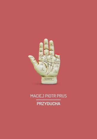 Przyducha Maciej Piotr Prus - okadka audiobooka MP3