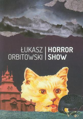 Horror Show ukasz Orbitowski - okadka ebooka