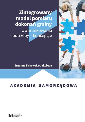 Zintegrowany model pomiaru dokonań gminy. Uwarunkowania - potrzeby - koncepcje