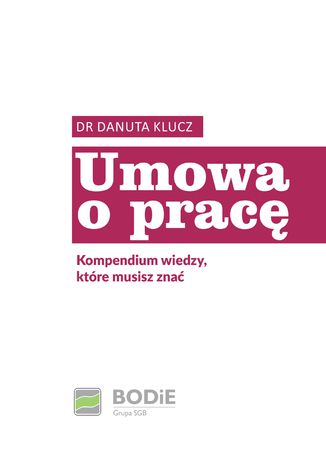 Umowa o pracę. Kompendium wiedzy, które musisz znać dr Danuta Klucz - okładka audiobooka MP3