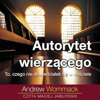Autorytet wierzcego Andrew Wommack - okadka ebooka