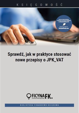 Sprawdź, jak w praktyce stosować nowe przepisy o JPK_VAT Tomasz Krywan, Barbara Dąbrowska - okładka audiobooka MP3