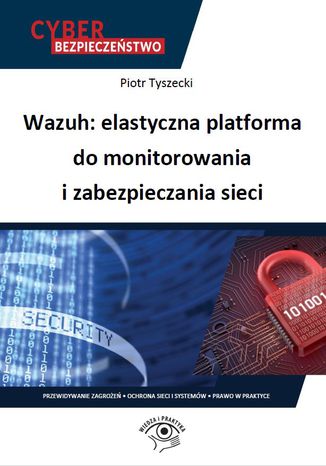 Wazuh: elastyczna platforma do monitorowania i zabezpieczania sieci Piotr Tyszecki - okładka audiobooka MP3