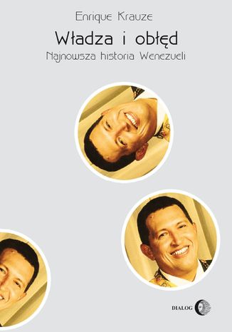 Wadza i obd. Najnowsza historia Wenezueli Enrique Krauze - okadka ksiki