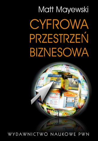 Cyfrowa przestrze biznesowa. Przyszo internetowych serwisw biznesowych. Matt Mayewski - okadka audiobooka MP3