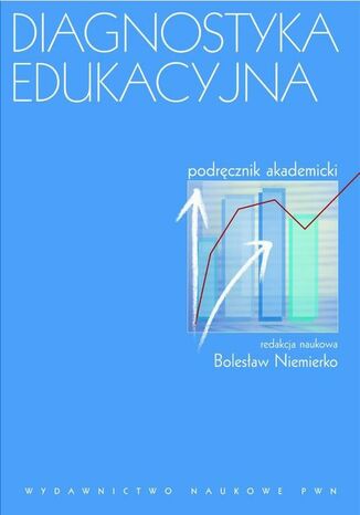 Diagnostyka edukacyjna. Podręcznik akademicki