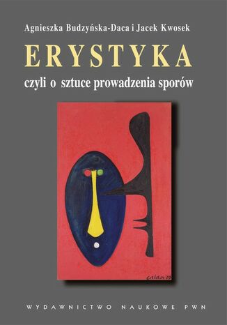 Erystyka czyli o sztuce prowadzenia sporów