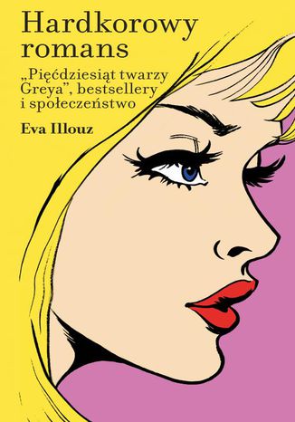 Hardkorowy romans Eva Illouz - okadka ebooka