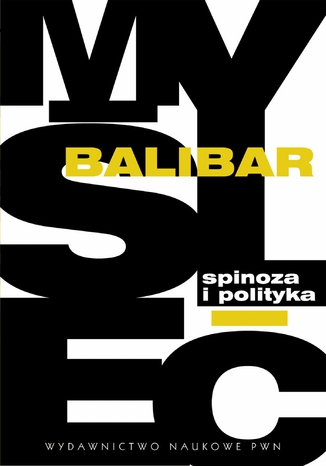 Spinoza i polityka tienne Balibar - okadka ebooka