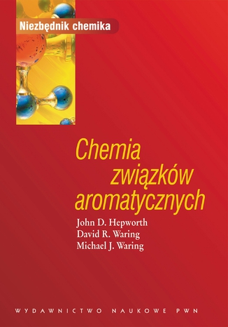 Chemia zwizkw aromatycznych John D. Hepworth, David R. Waring, Michael J. Waring - okadka audiobooka MP3