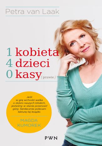 Okładka: 1 kobieta, 4 dzieci, 0 kasy (prawie). Jak przetrwać bez pieniędzy i pracy? Przekonaj się!
