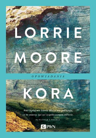 Kora. Opowiadania. Opowiadania Lorrie Moore - okadka audiobooks CD