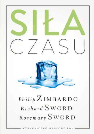 Sia czasu Philip G. Zimbardo, Richard M. Sword, Rosemary K.M. Sword - okadka audiobooks CD