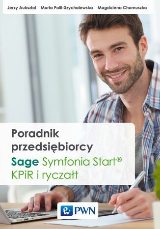 Okładka:Poradnik przedsiębiorcy. Sage Symfonia Start. KPiR i ryczałt 