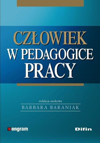 Człowiek w pedagogice pracy