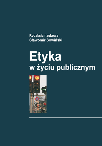 Etyka w yciu publicznym Sawomir Sowiski - okadka ebooka