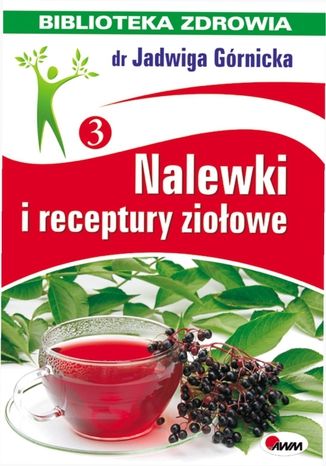 Okładka: Nalewki i receptury ziołowe
