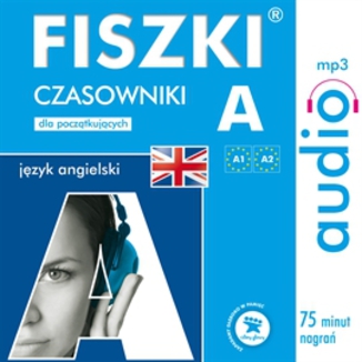 FISZKI audio - j. angielski - Czasowniki dla początkujących Patrycja Wojsyk - okładka audiobooka MP3