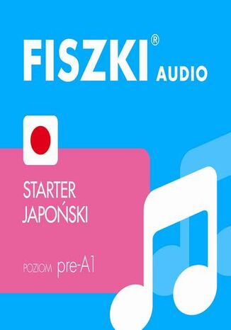 FISZKI audio  japoński  Starter Patrycja Wojsyk - okładka audiobooks CD