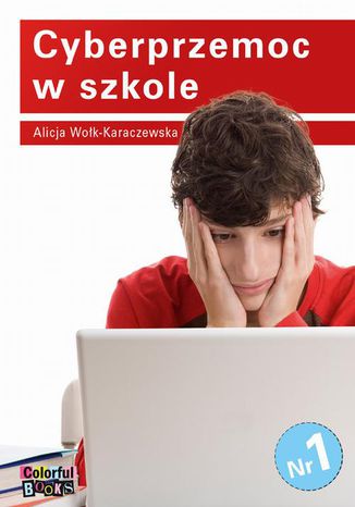 Cyberprzemoc w szkole Alicja Wok-Karczewska - okadka ebooka