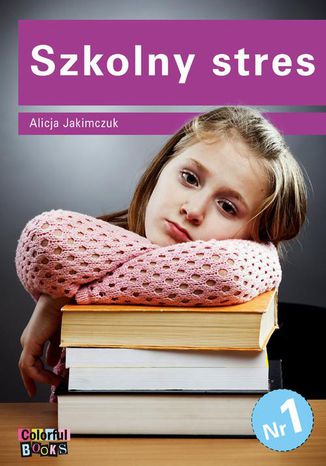 Szkolny stres Alicja Jakimczuk - okadka ebooka