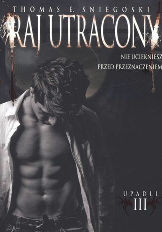 Upadli III. Raj utracony
