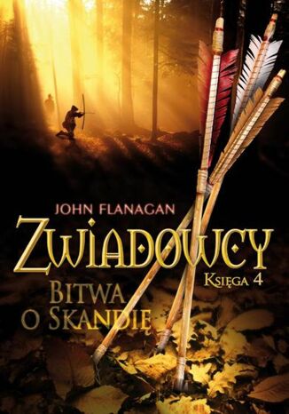 Bitwa o Skandię. Zwiadowcy. Tom 4